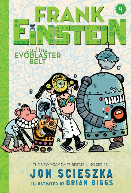 Cover image for Frank Einstein and the EvoBlaster Belt (Frank Einstein series #4) Book Four