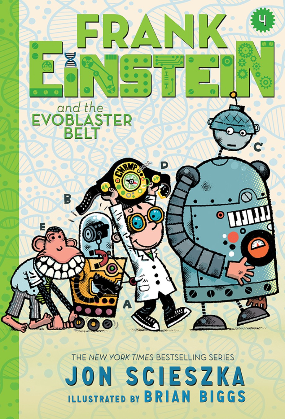 Frank Einstein and the EvoBlaster Belt (Frank Einstein series #4) Book Four