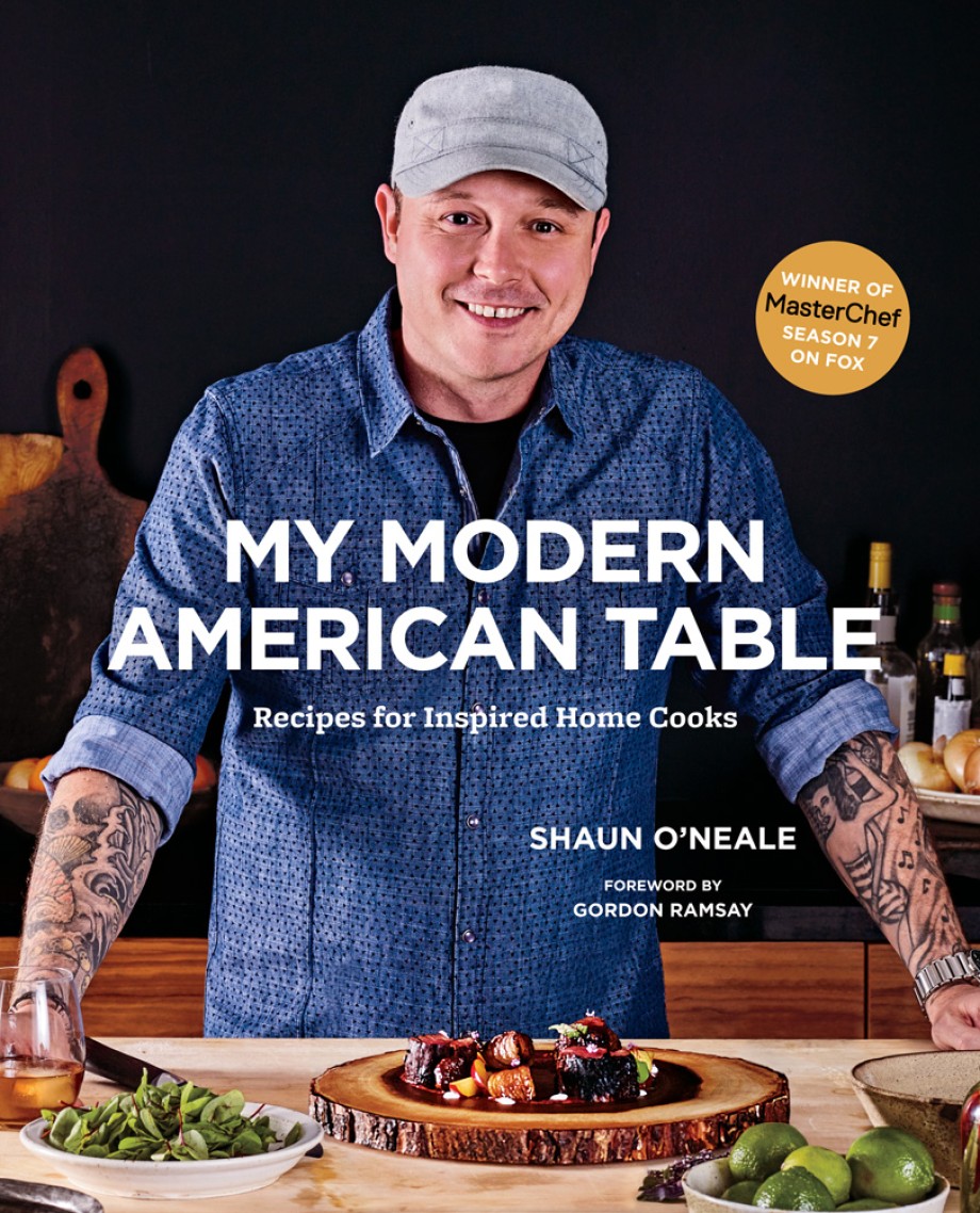 My Modern American Table Recipes for Inspired Home Cooks