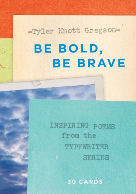 Cover image for Be Bold, Be Brave: 30 Cards (Postcard Book) Inspiring Poems from the Typewriter Series