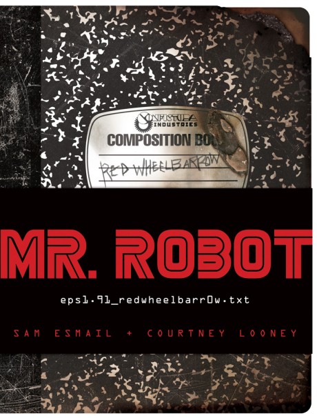 MR. ROBOT: Red Wheelbarrow (eps1.91_redwheelbarr0w.txt)