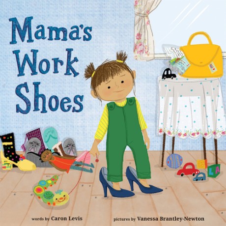 Cover image for Mama's Work Shoes A Picture Book