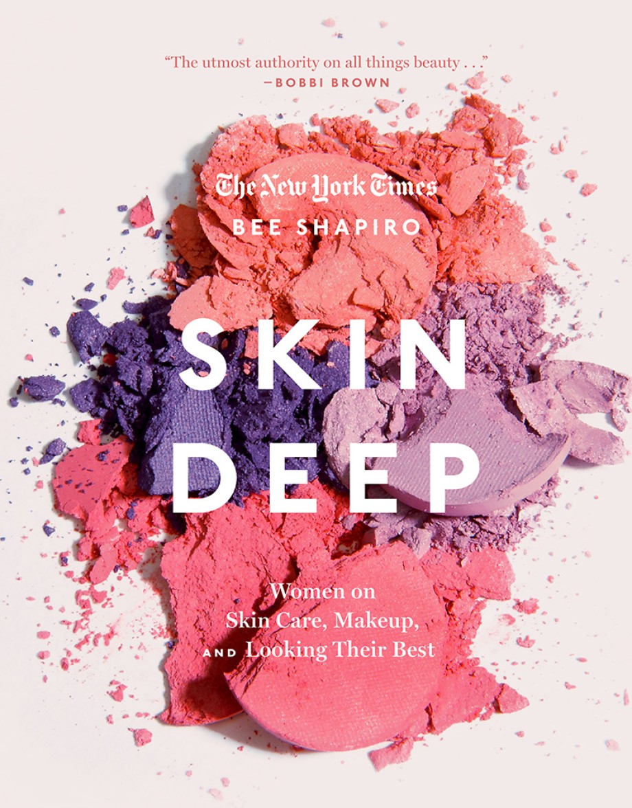 Skin Deep Women on Skin Care, Makeup, and Looking Their Best