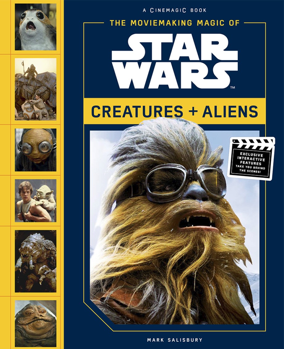 Moviemaking Magic of Star Wars: Creatures & Aliens 