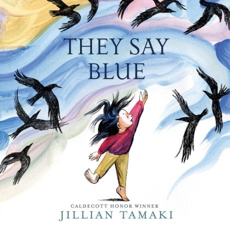Cover image for They Say Blue A Picture Book