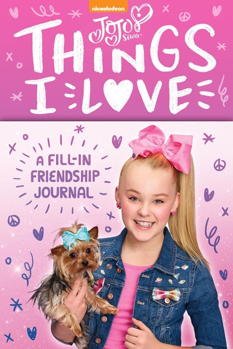 Cover image for JoJo Siwa: Things I Love A Fill-In Friendship Book