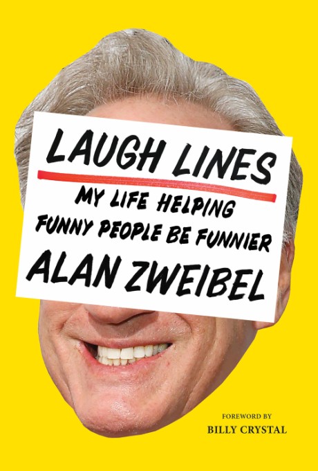 Cover image for Laugh Lines My Life Helping Funny People Be Funnier
