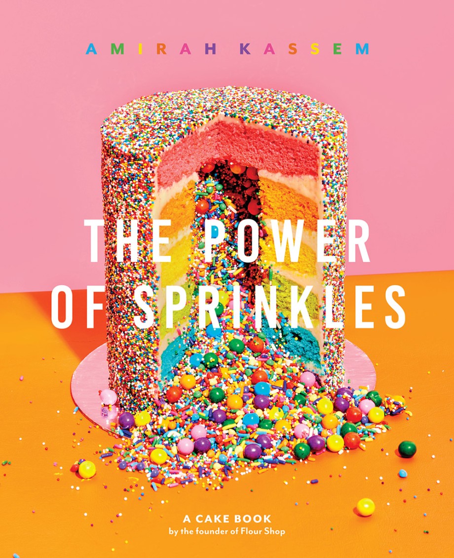 Cover for Power of Sprinkles A Cake Book by the Founder of Flour Shop