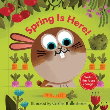 Cover image for Spring Is Here! (A Changing Faces Book) 