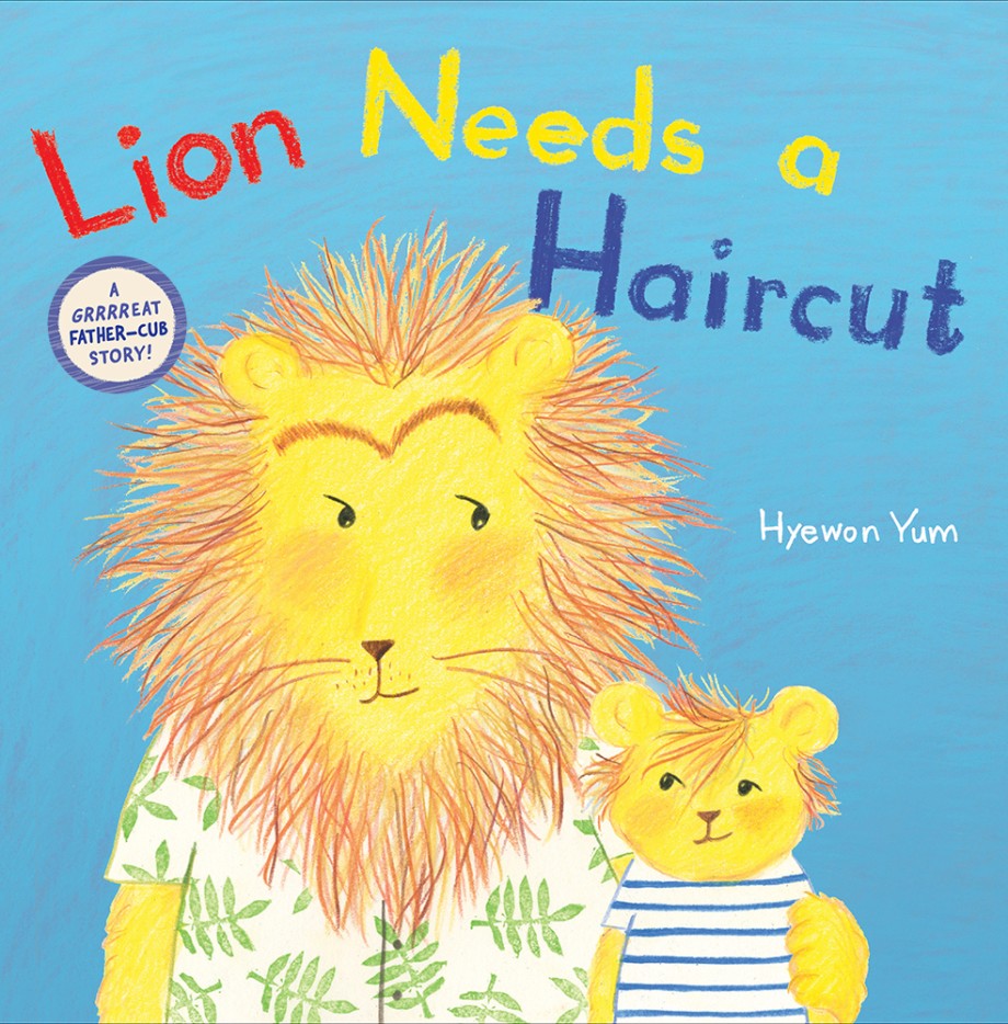 Cover for Lion Needs a Haircut A Picture Book