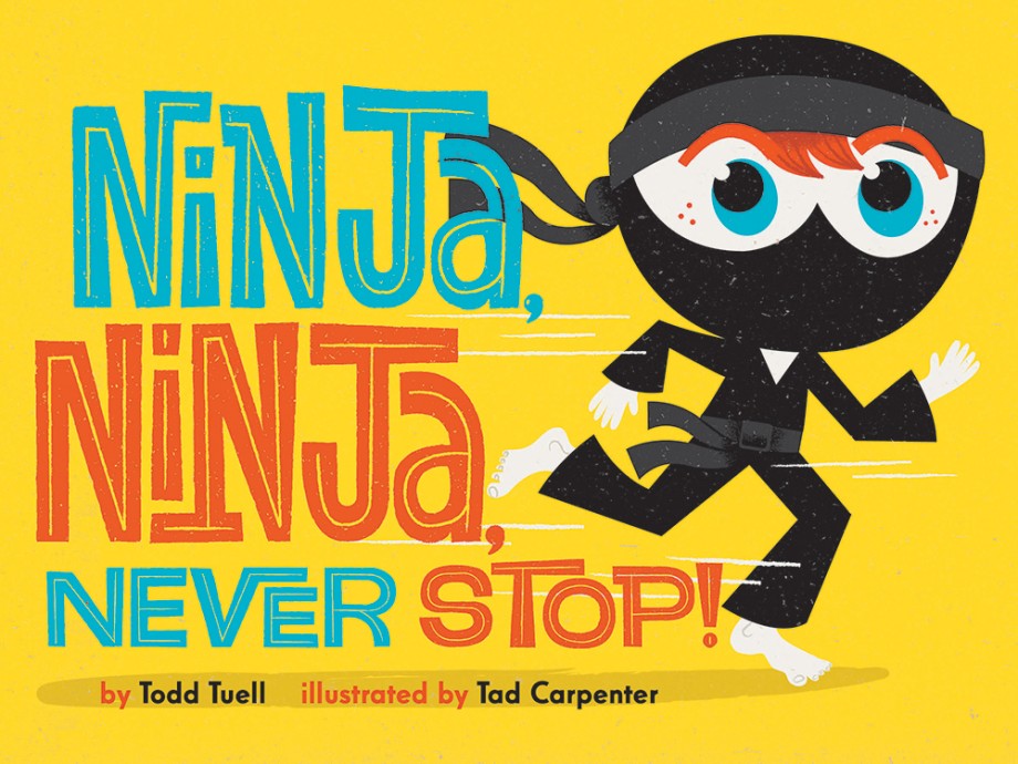 Cover for Ninja, Ninja, Never Stop!