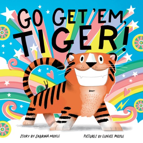 Cover image for Go Get 'Em, Tiger! (A Hello!Lucky Book) 