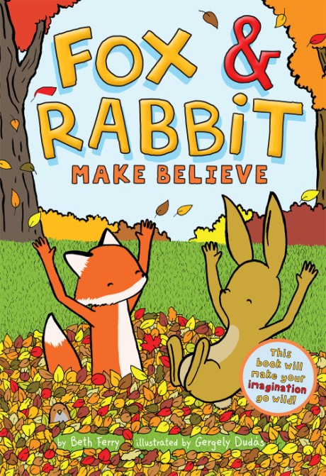 Cover image for Fox & Rabbit Make Believe (Fox & Rabbit Book #2) 