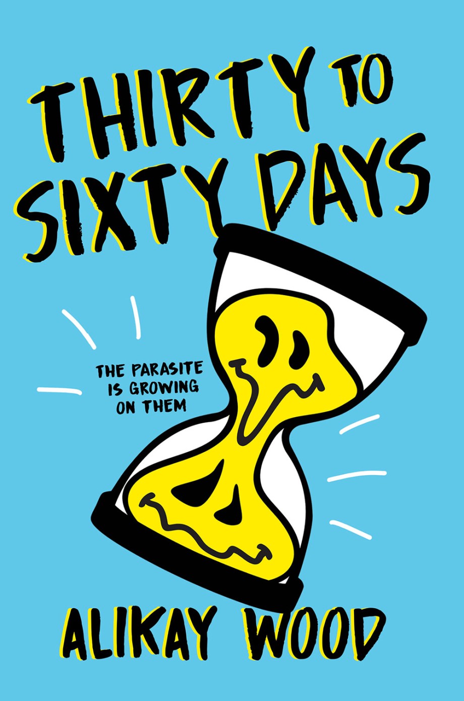 Thirty to Sixty Days A Novel