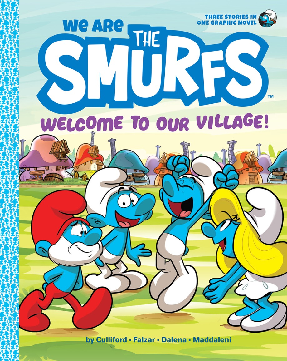 We Are the Smurfs Welcome to Our Village!