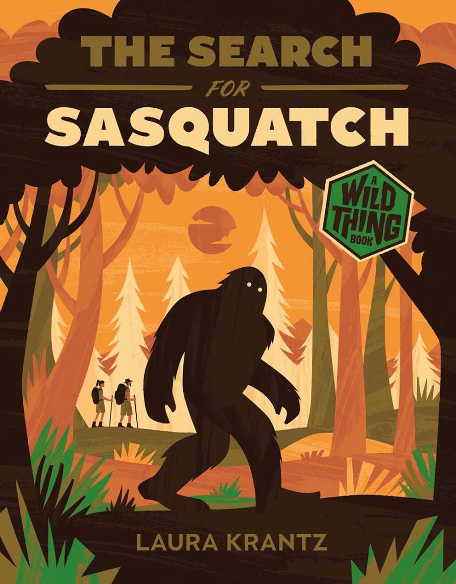 Search for Sasquatch (A Wild Thing Book) 