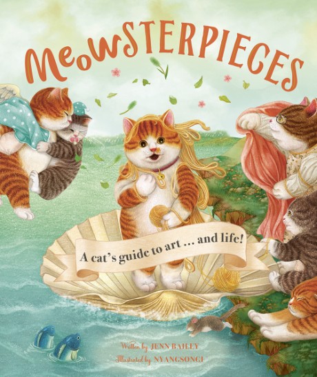Cover image for Meowsterpieces A Cat's Guide to Art . . . And Life!