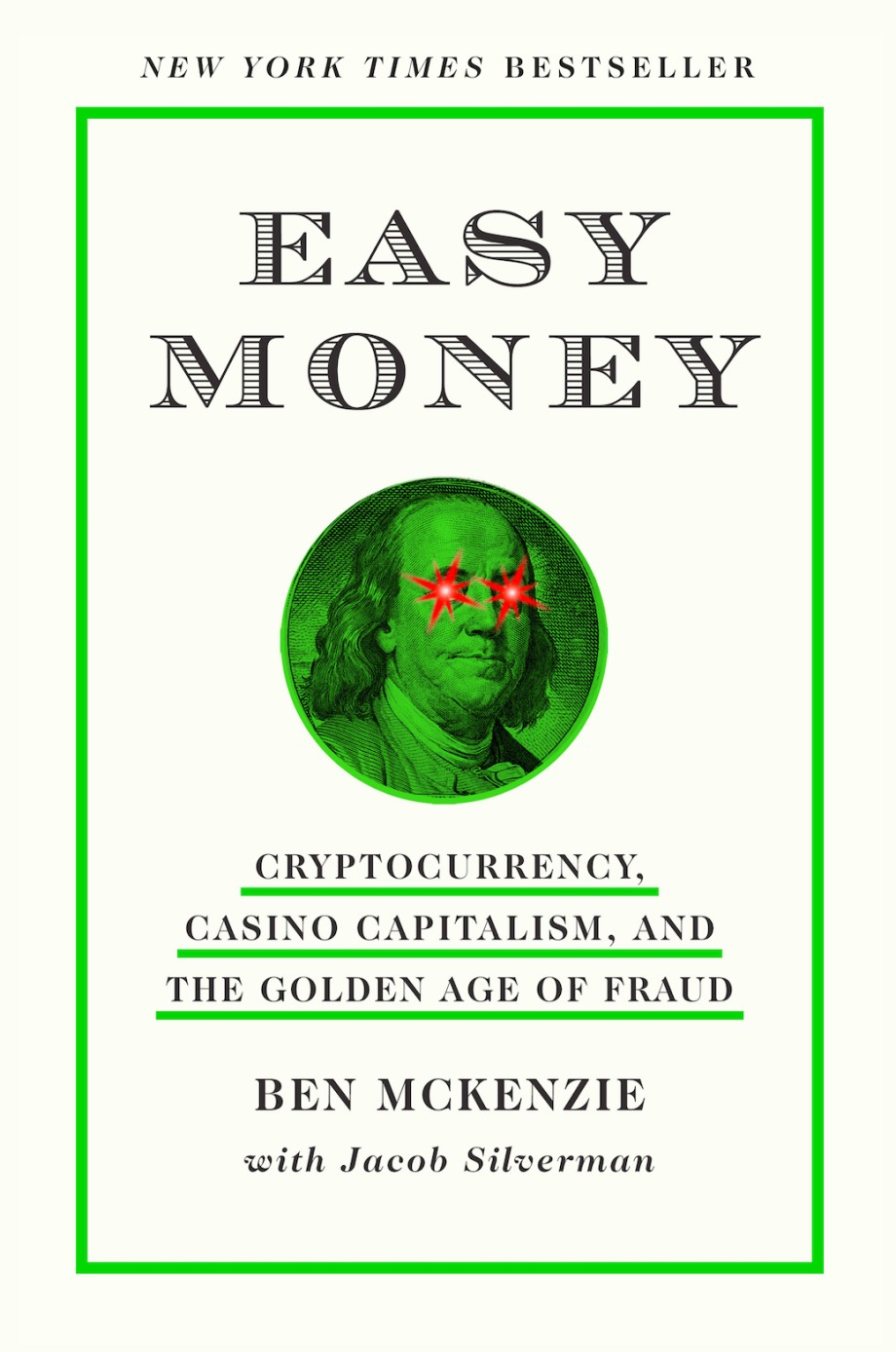 Easy Money Cryptocurrency, Casino Capitalism, and the Golden Age of Fraud