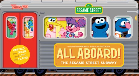 Cover image for All Aboard! The Sesame Street Subway (An Abrams Extend-a-Book) 