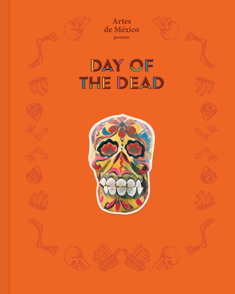 Day of the Dead The History of a Celebration