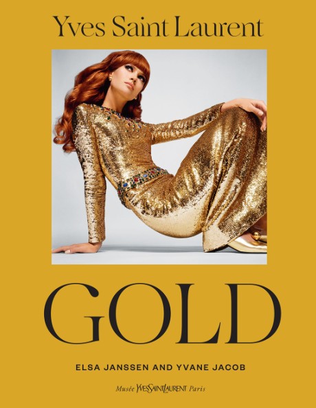 Cover image for Yves Saint Laurent: Gold Fashion,  Jewelry, Shoes, and Bags