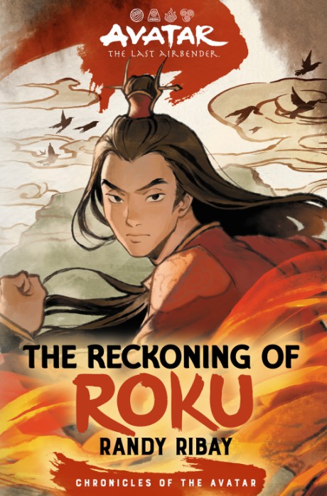 Cover image for Avatar, the Last Airbender: The Reckoning of Roku (Chronicles of the Avatar Book 5) 