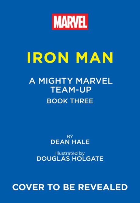 Cover image for Iron Man: Spidey Nonsense! (A Mighty Marvel Team-Up) An Original Graphic Novel