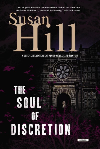 Soul of Discretion A Chief Superintendent Simon Serrailler Mystery
