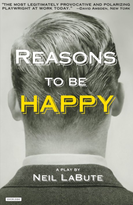 Cover image for Reasons to be Happy A Play