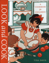 Look and Cook A Cookbook for Children
