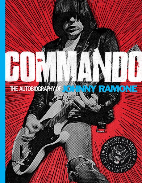 Cover image for Commando The Autobiography of Johnny Ramone