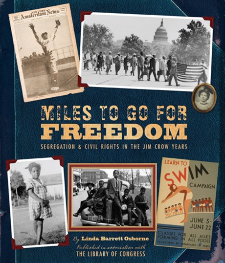 Cover image for Miles to Go for Freedom Segregation and Civil Rights in the Jim Crow Years