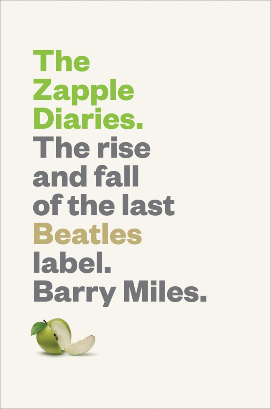 Zapple Diaries The Rise and Fall of the Last Beatles Label