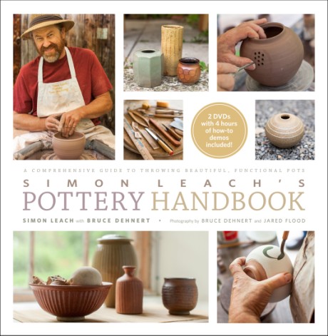 Cover image for Simon Leach's Pottery Handbook A Comprehensive Guide to Throwing Beautiful, Functional Pots