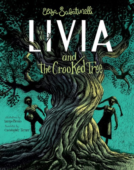 Cover image for Livia and the Crooked Tree