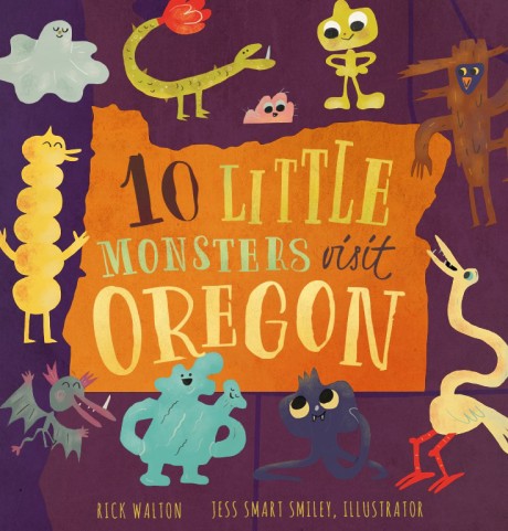 Cover image for 10 Little Monsters Visit Oregon, Second Edition 