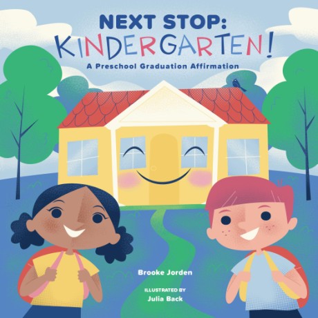 Cover image for Next Stop: Kindergarten! A Preschool Graduation Affirmation