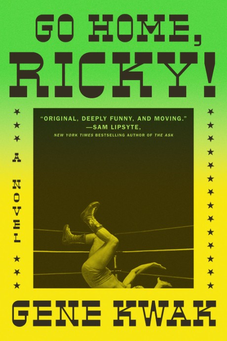 Cover image for Go Home, Ricky! A Novel