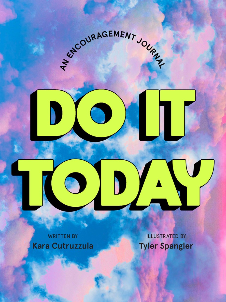 Cover for Do It Today Some Encouragement