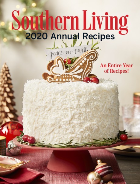 Cover image for Southern Living 2020 Annual Recipes An Entire Year of Recipes