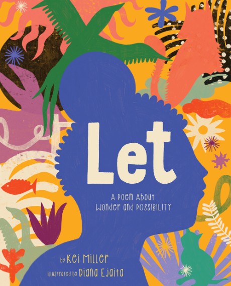 Cover image for Let A Poem About Wonder and Possibility