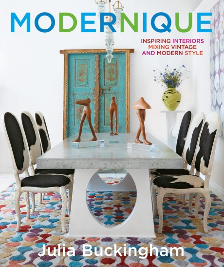 Cover image for Modernique Inspiring Interiors Mixing Vintage and Modern Style