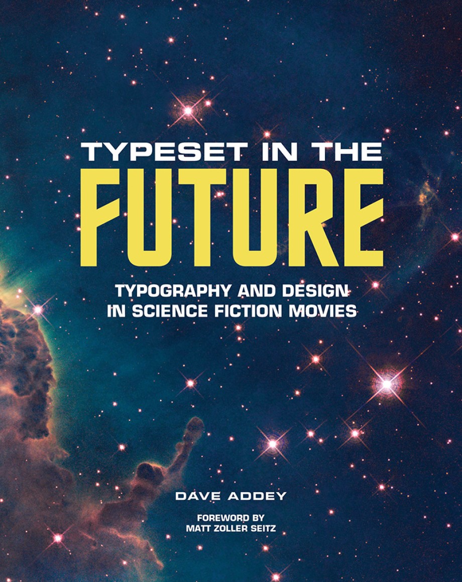 Typeset in the Future Typography and Design in Science Fiction Movies
