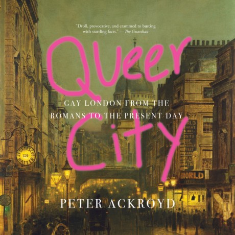 Cover image for Queer City Gay London from the Romans to the Present Day