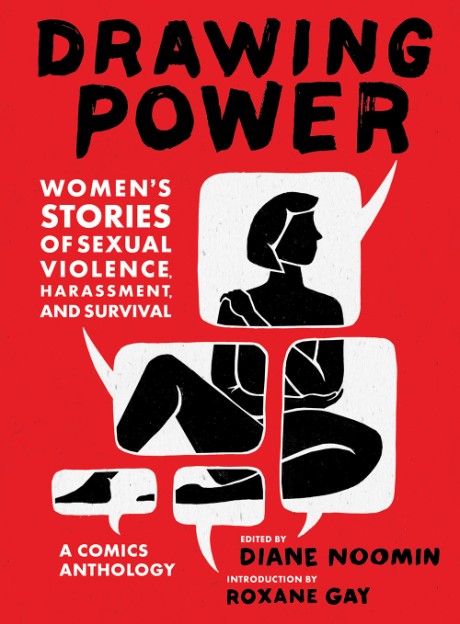 Cover image for Drawing Power Women's Stories of Sexual Violence, Harassment, and Survival