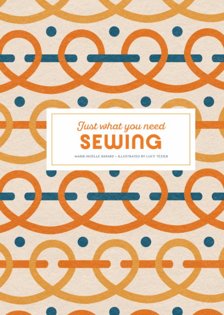Cover image for Sewing: Just What You Need