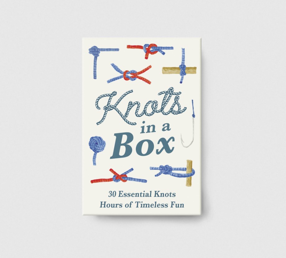 Knots in a Box 30 Essential Knots; Hours of Timeless Fun