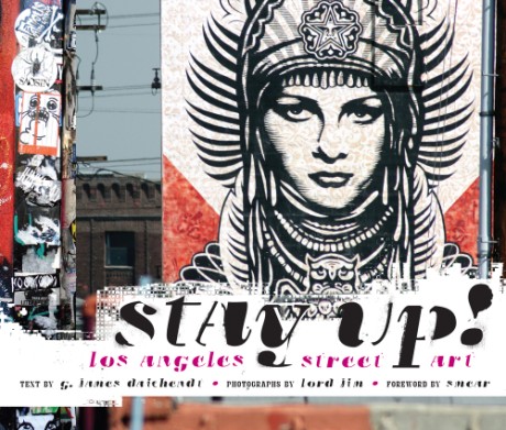 Cover image for Stay Up! Los Angeles Street Art