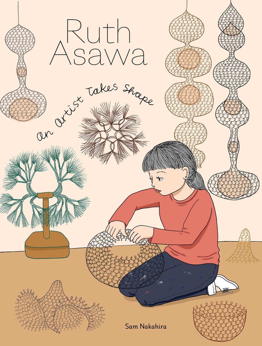 Ruth Asawa An Artist Takes Shape