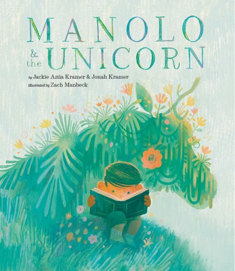 Cover image for Manolo & the Unicorn A Picture Book